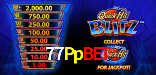 77Ppbet - 77Ppbet.Com - Cassino De Slots Online